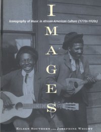 cover of the book Images: Iconography of Music in African-American Culture, 1770s-1920s