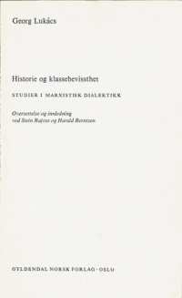 cover of the book Historie og klassebevissthet : studier i marxistisk dialektikk