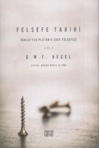 cover of the book Felsefe Tarihi Cilt 1:Thales'ten Platon'a Grek Felsefesi