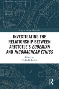 cover of the book Investigating the Relationship Between Aristotle's Eudemian and Nicomachean Ethics