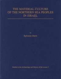 cover of the book The Material Culture of the Northern Sea Peoples in Israel