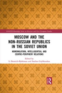 cover of the book Moscow and the Non-Russian Republics in the Soviet Union