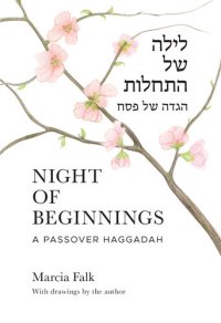 cover of the book Night of Beginnings: A Passover Haggadah