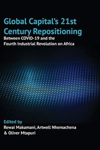 cover of the book Global Capital's 21st Century Repositioning: Between COVID-19 and the Fourth Industrial Revolution on Africa