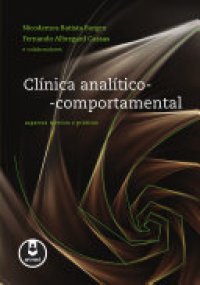 cover of the book Clínica Analítico-Comportamental: Aspectos Teóricos e Práticos