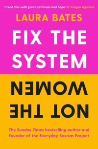 cover of the book Fix the System, Not the Women