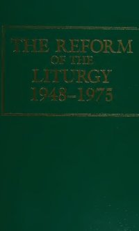 cover of the book The Reform of the Liturgy, 1948-1975 (La riforma liturgica)