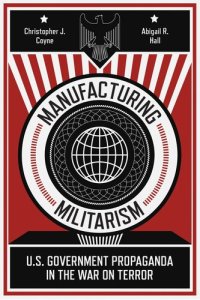 cover of the book Manufacturing Militarism