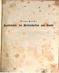 cover of the book Allgemeine Encyclopädie der Wissenschaften und Künste in alphabetischer Folge / Dritte Section : Paul bis Pehuenches