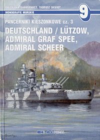 cover of the book Pancerniki kieszonkowe cz.3: Deutschland / Lutzow, Admiral Graf Spee, Admiral Scheer