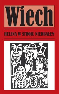 cover of the book Helena w stroju niedbałem czyli Królewskie opowieści Pana Piecyka