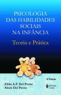 cover of the book Psicologia das habilidades sociais na infância: Teoria e prática