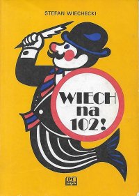 cover of the book Wiech na 102!