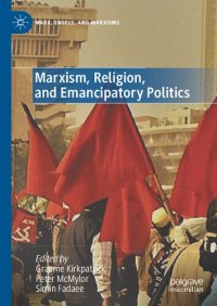 cover of the book Marxism, Religion, and Emancipatory Politics