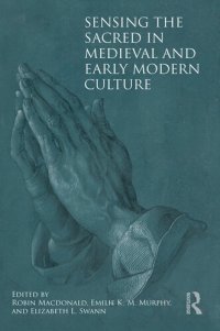 cover of the book Sensing the Sacred in Medieval and Early Modern Culture