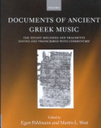 cover of the book Documents of Ancient Greek Music (DAGM): The Extant Melodies and Fragments Edited and Transcribed with Commentary