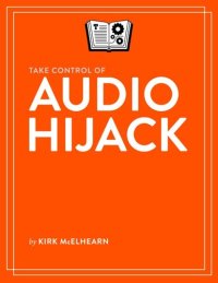 cover of the book Take Control of Audio Hijack (1.1)