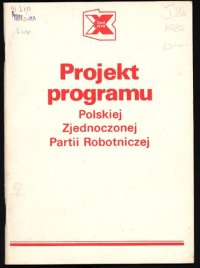 cover of the book X Zjazd PZPR. Projekt programu Polskiej Zjednoczonej Partii Robotniczej