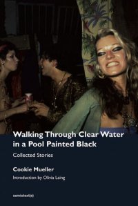 cover of the book Walking Through Clear Water in a Pool Painted Black, new edition: Collected Stories