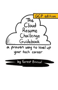 cover of the book The Cloud Resume Challenge Cookbook (GCP Edition)