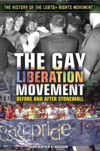 cover of the book The Gay Liberation Movement: Before and After Stonewall