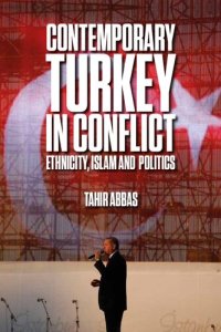 cover of the book Contemporary Turkey in Conflict: Ethnicity, Islam and Politics