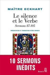 cover of the book Le Silence et le Verbe : Sermons 87-105