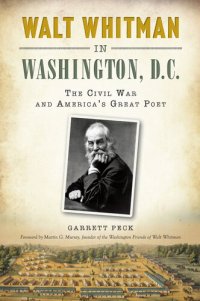 cover of the book Walt Whitman in Washington, D.C.: The Civil War and America's Great Poet