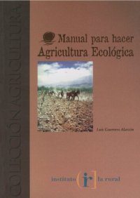 cover of the book Manual para hacer agricultura ecológica