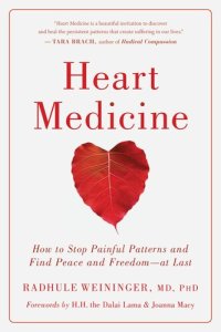 cover of the book Heart Medicine: How to Stop Painful Patterns and Find Peace and Freedom—At Last