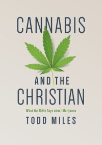 cover of the book Cannabis and the Christian: What the Bible Says about Marijuana