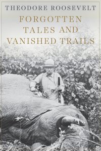 cover of the book Forgotten Tales and Vanished Trails