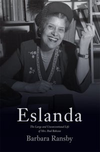 cover of the book Eslanda: The Large and Unconventional Life of Mrs. Paul Robeson