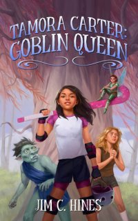 cover of the book Tamora Carter: Goblin Queen