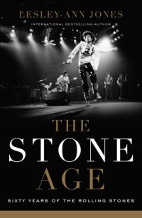 cover of the book The Stone Age: Sixty Years of The Rolling Stones