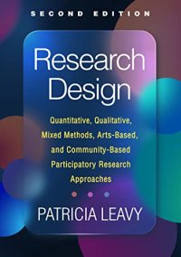 cover of the book Research Design: Quantitative, Qualitative, Mixed Methods, Arts-Based, and Community-Based Participatory Research Approaches