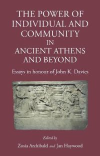 cover of the book The Power of Individual and Community in Ancient Athens and Beyond: Essays in Honour of John K. Davies