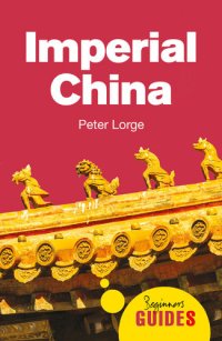 cover of the book Imperial China: A Beginner's Guide