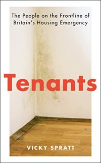 cover of the book Tenants: The People on the Frontline of Britain's Housing Emergency