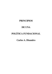 cover of the book Principios de una política fundacional