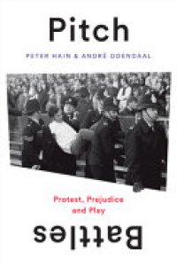 cover of the book Pitch Battles: Protest, Prejudice and Play