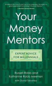 cover of the book Your Money Mentors: Expert Advice for Millennials