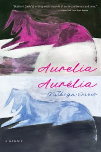 cover of the book Aurelia, Aurélia: A Memoir