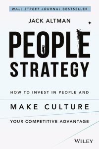 cover of the book People Strategy: How to Invest in People and Make Culture Your Competitive Advantage