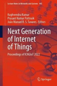 cover of the book Next Generation of Internet of Things: Proceedings of ICNGIoT 2022