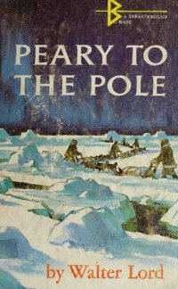 cover of the book Peary to the Pole