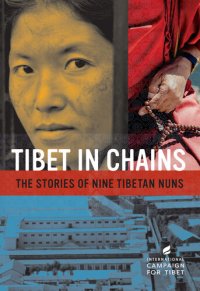 cover of the book Tibet in Chains: The Stories of Nine Tibetan Nuns