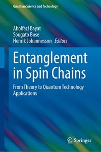 cover of the book Entanglement in Spin Chains: From Theory to Quantum Technology Applications