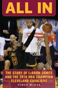 cover of the book All In: The Story of LeBron James and the 2016 NBA Champion Cleveland Cavaliers