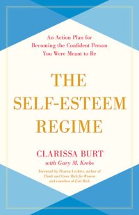 cover of the book The Self-Esteem Regime: An Action Plan for Becoming the Confident Person You Were Meant to Be